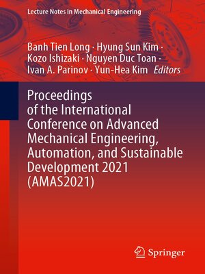 cover image of Proceedings of the International Conference on Advanced Mechanical Engineering, Automation, and Sustainable Development 2021 (AMAS2021)